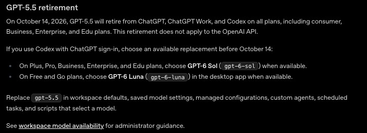 ChatGPT Learn 문서의 GPT-5.5 retirement 섹션. 2026년 10월 14일 GPT-5.5가 소비자·Business·Enterprise·Edu를 포함한 모든 요금제의 ChatGPT, ChatGPT Work, Codex에서 종료되고 OpenAI API에는 적용되지 않는다는 문장, ChatGPT 로그인 Codex 사용자는 Plus·Pro·Business·Enterprise·Edu에서 GPT-6 Sol(gpt-6-sol), Free·Go에서 GPT-6 Luna(gpt-6-luna)를 고르라는 안내, 워크스페이스 기본값·저장된 모델 설정·관리형 구성·커스텀 에이전트·예약 작업·스크립트의 gpt-5.5를 바꾸라는 문장이 보인다